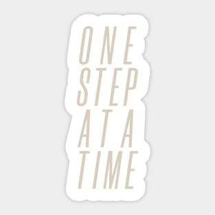 One Step at a Time Sticker